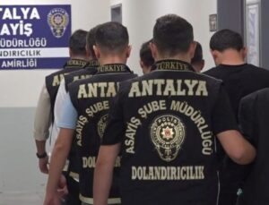 Antalya’da telefonla dolandırıcılık: 3 tutuklama