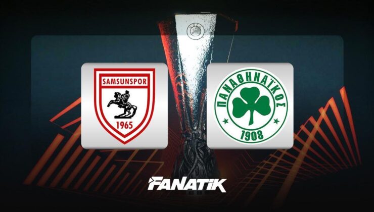 Samsunspor – Panathinaikos maçı ne zaman, saat kaçta hangi kanalda? (Muhtemel 11’ler)