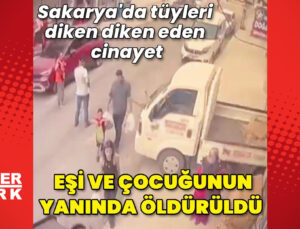 Sokakta tabancayla öldürüldü, 4 yaşındaki oğlu da ayağından yaralandı
