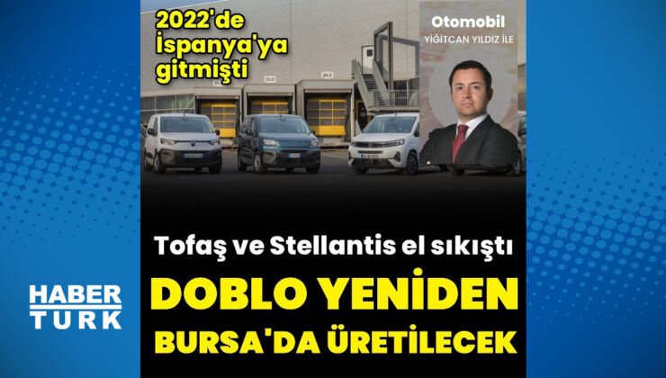 Doblo yeniden Bursa’da üretilecek