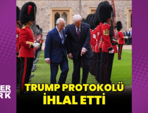 Donald Trump kraliyet protokolünü ihlal etti