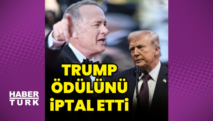 Donald Trump’tan, Tom Hanks kararı
