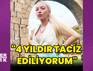 Ece Seçkin: 4 yıldır taciz ediliyorum