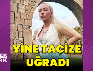 Ece Seçkin’i taciz eden kişi, gözlem altına alındı