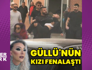 Güllü’nün kızı fenalaştı