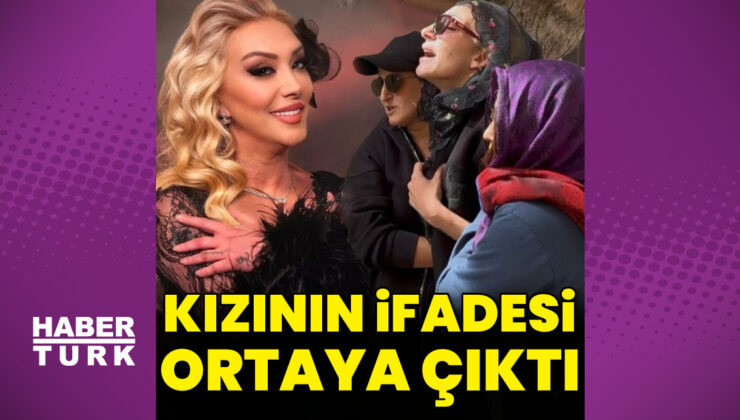 Güllü’nün kızının ifadesi ortaya çıktı