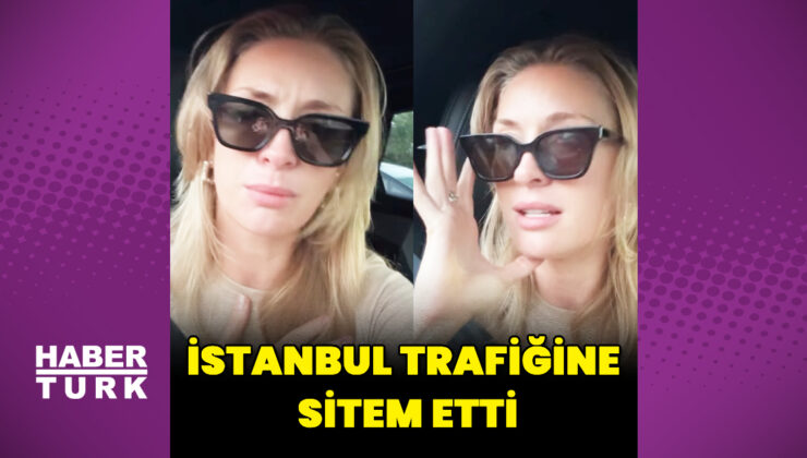 Yasemin Kay Allen İstanbul trafiğine sitem etti