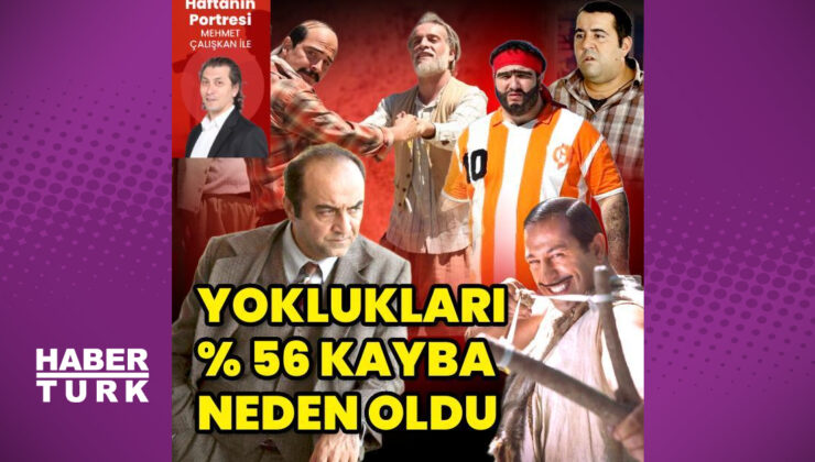 6 oyuncunun yokluğu, % 56 kayba neden oldu