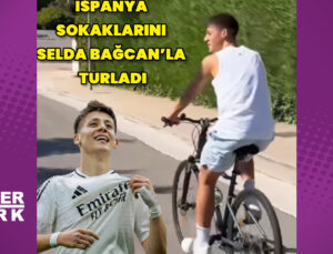 Arda Güler, İspanya sokaklarını Selda Bağcan’la turladı