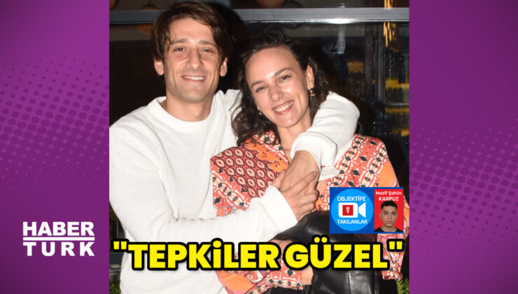 Bora Akkaş: Tepkiler güzel, her şey yolunda