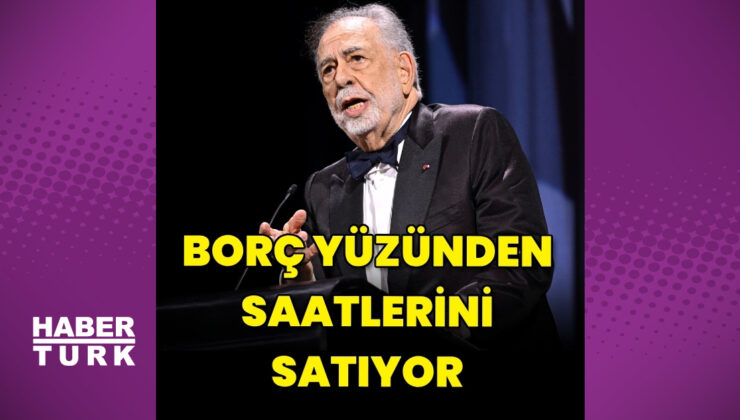 Francis Ford Coppola borç nedeniyle 1 milyon dolarlık saatini satıyor