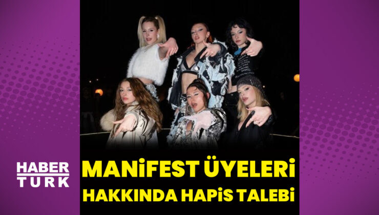 Manifest hakkında hapis talebi