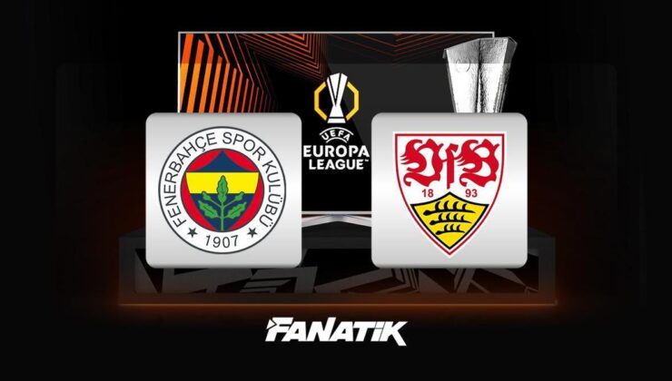 CANLI |  Fenerbahçe – Stuttgart maçı ne zaman, saat kaçta hangi kanalda? (İlk 11’ler) UEFA Avrupa Ligi 3. hafta maçı