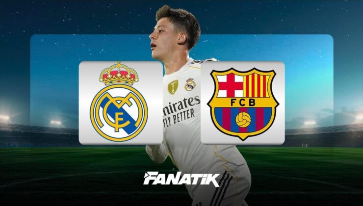 CANLI |Real Madrid – Barcelona maçı ne zaman, saat kaçta ve hangi kanalda? (El Clasico’da Arda Güler ilk 11’de mi?)