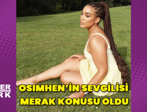 Victor Osimhen’in sevgilisi Stefanie Ladewig merak konusu oldu