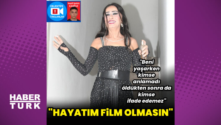 Yıldız Tilbe: Hayatım film olmasın