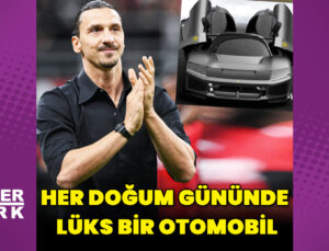 Zlatan Ibrahimovic’ten her doğum gününde lüks bir otomobil
