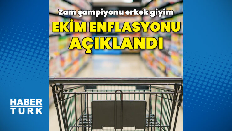 Ekim enflasyonu açıklandı