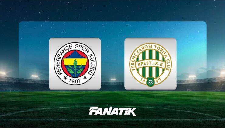 CANLI ANLATIM | Fenerbahçe – Ferencvaros maçı ne zaman, saat kaçta hangi kanalda? (İlk 11’ler)