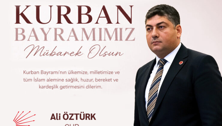 CHP Eyüpsultan Belediyesi Meclis Grup Başkanvekili Ali Öztürk’ten Kurban Bayramı Mesajı